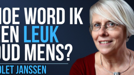 HOE WORD IK EEN LEUK OUD MENS